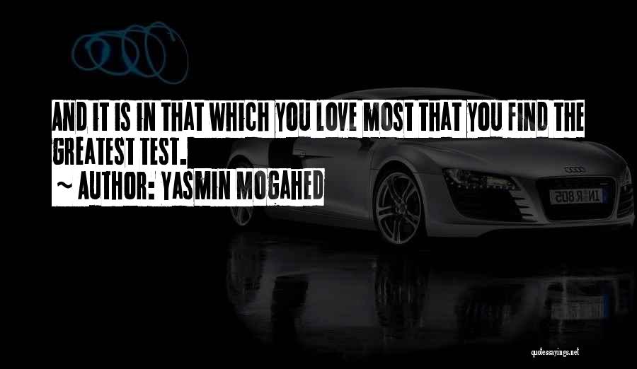 The Most Greatest Love Quotes By Yasmin Mogahed