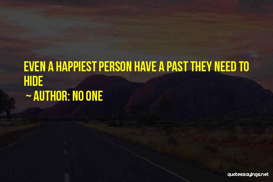 The Most Happiest Person Quotes By No One
