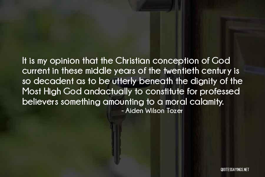 The Most High God Quotes By Aiden Wilson Tozer