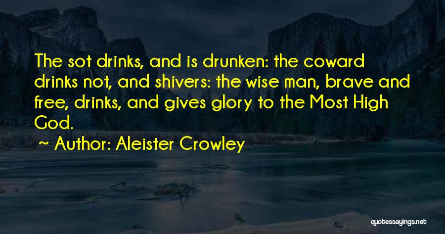 The Most High God Quotes By Aleister Crowley