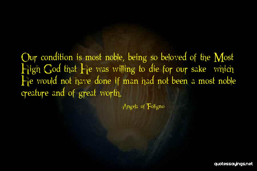 The Most High God Quotes By Angela Of Foligno The Most High God Quotes By Angela Of Foligno