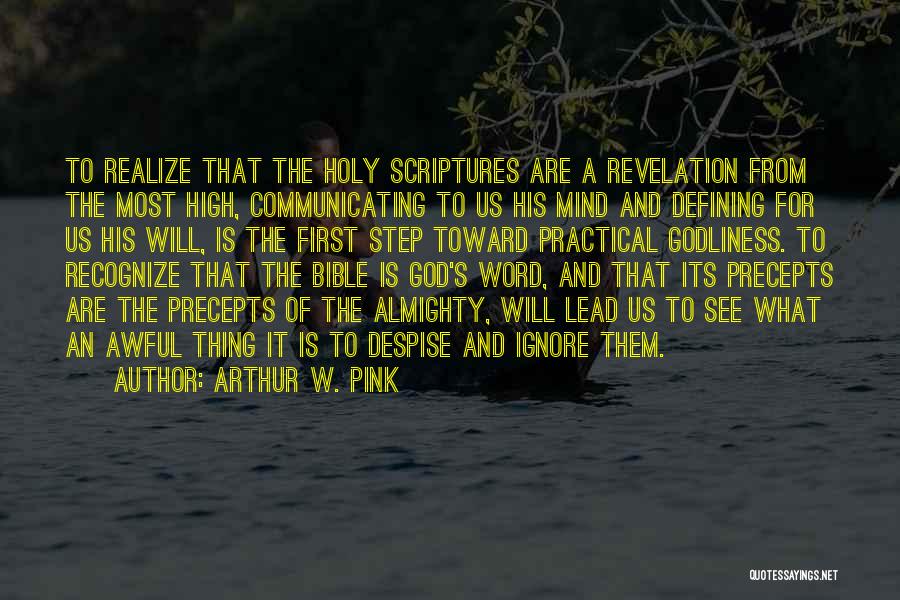 The Most High God Quotes By Arthur W. Pink