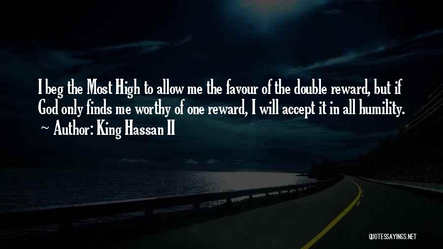 The Most High God Quotes By King Hassan II