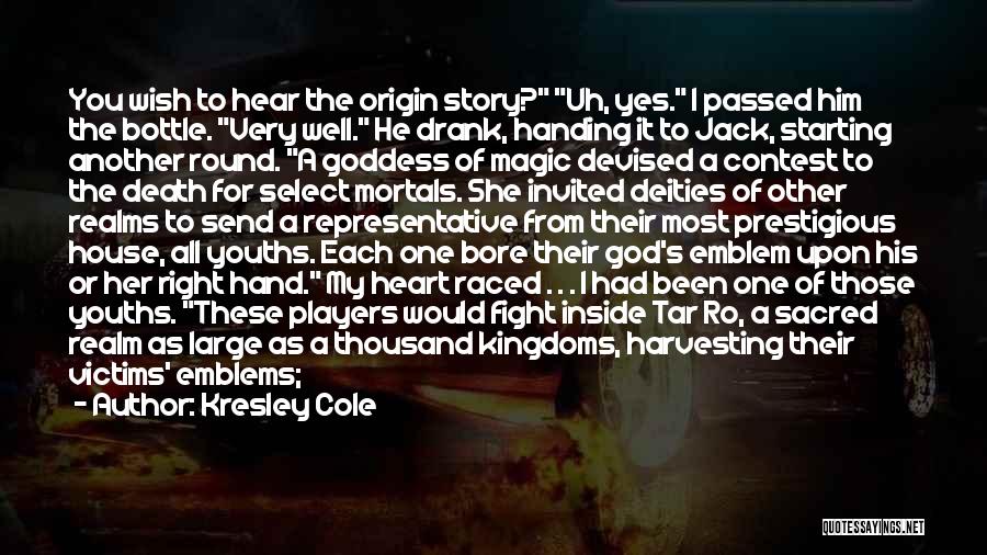 The Most High God Quotes By Kresley Cole