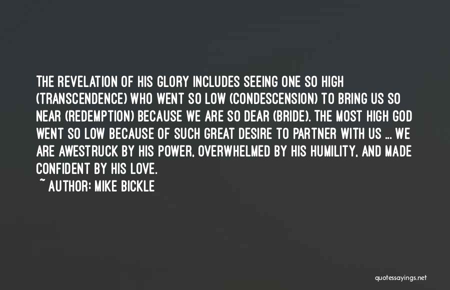 The Most High God Quotes By Mike Bickle