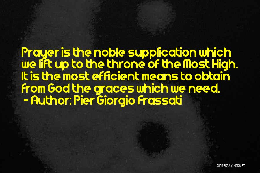 The Most High God Quotes By Pier Giorgio Frassati