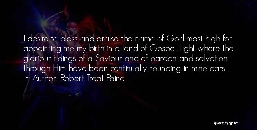 The Most High God Quotes By Robert Treat Paine The Most High God Quotes By Robert Treat Paine