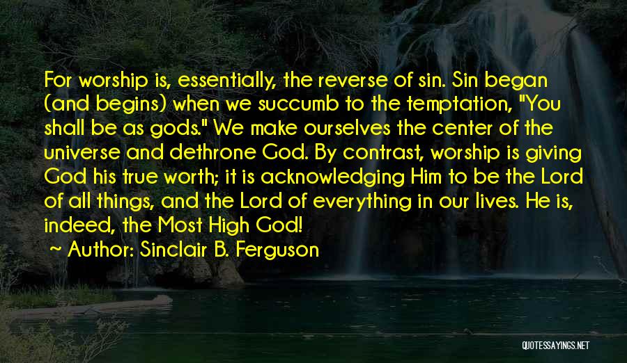 The Most High God Quotes By Sinclair B. Ferguson