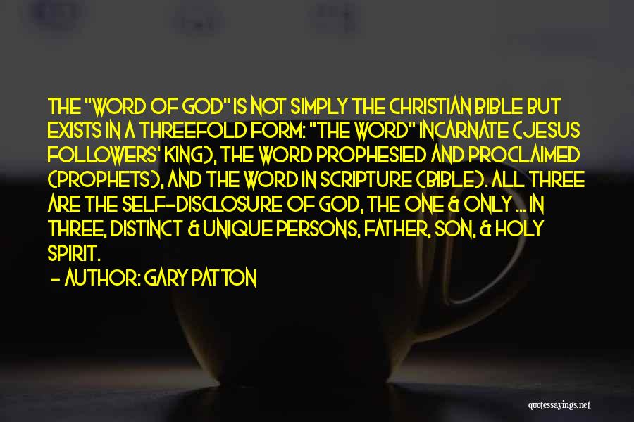 The Most Holy Trinity Quotes By Gary Patton