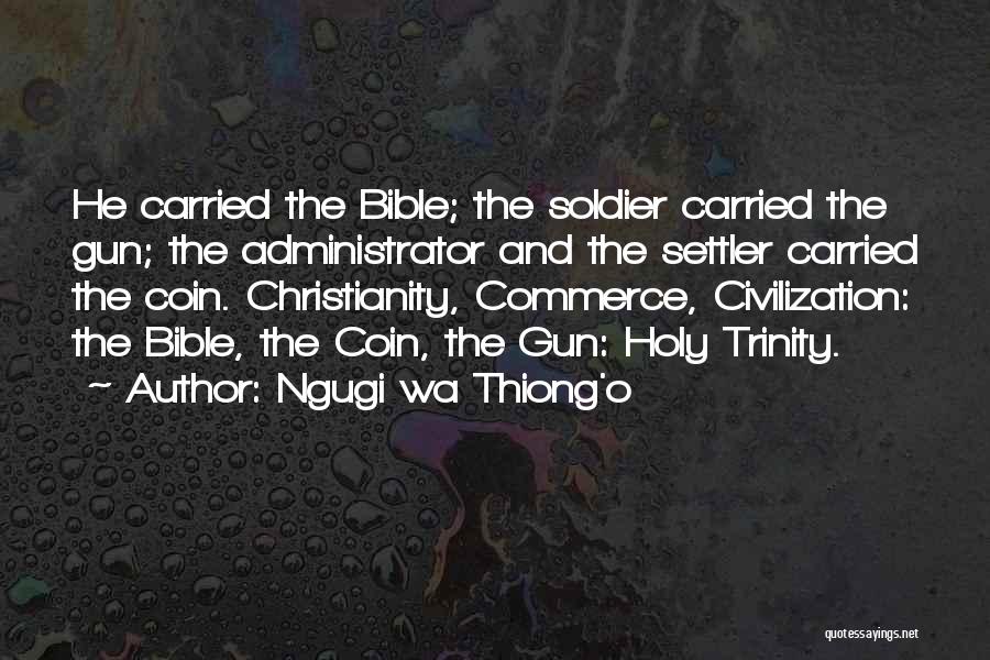 The Most Holy Trinity Quotes By Ngugi Wa Thiong'o