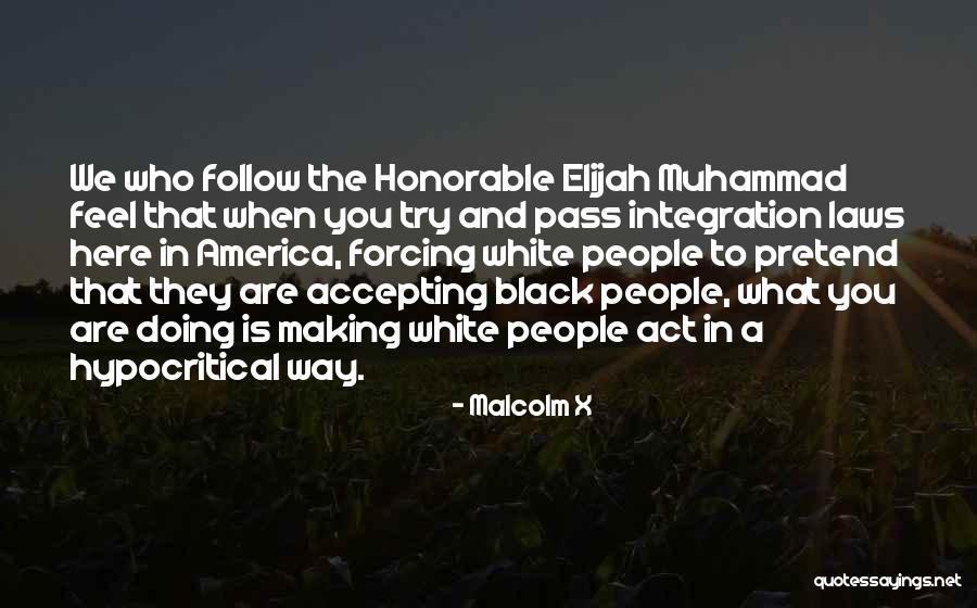 The Most Honorable Elijah Muhammad Quotes By Malcolm X The Most Honorable Elijah Muhammad Quotes By Malcolm X