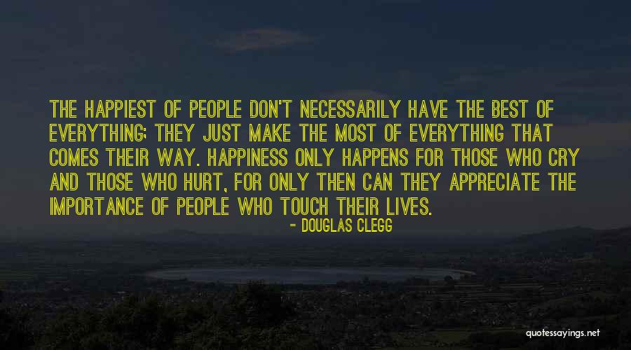 The Most Hurt Quotes By Douglas Clegg The Most Hurt Quotes By Douglas Clegg