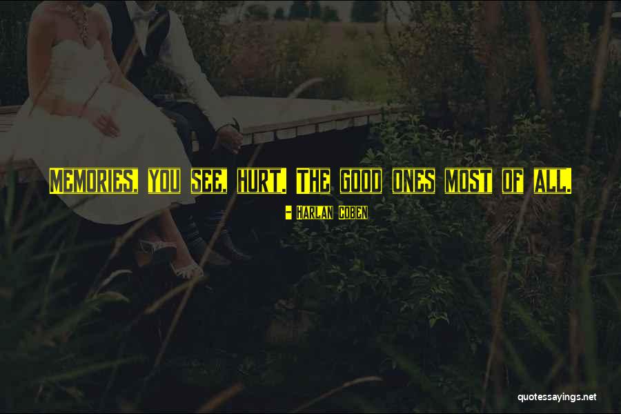 The Most Hurt Quotes By Harlan Coben The Most Hurt Quotes By Harlan Coben