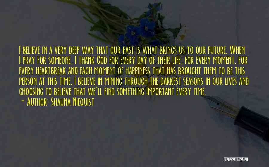 The Most Important Person In My Life Quotes By Shauna Niequist