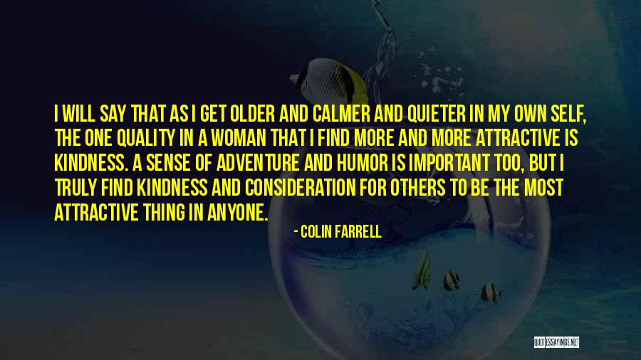The Most Important Thing Quotes By Colin Farrell The Most Important Thing Quotes By Colin Farrell
