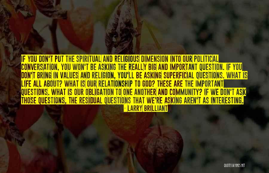 The Most Important Things In Life Aren't Things Quotes By Larry Brilliant The Most Important Things In Life Aren't Things Quotes By Larry Brilliant