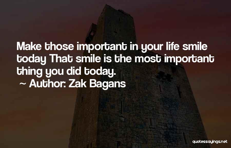 The Most Important Things In Life Quotes By Zak Bagans