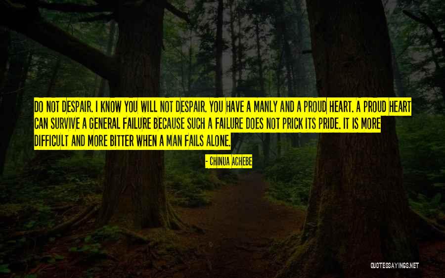 The Most Manly Quotes By Chinua Achebe The Most Manly Quotes By Chinua Achebe