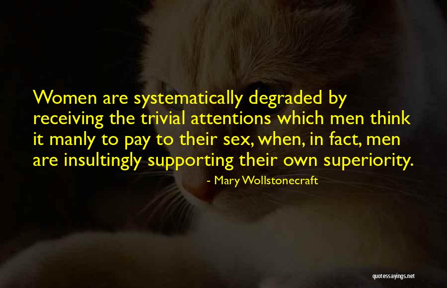 The Most Manly Quotes By Mary Wollstonecraft The Most Manly Quotes By Mary Wollstonecraft