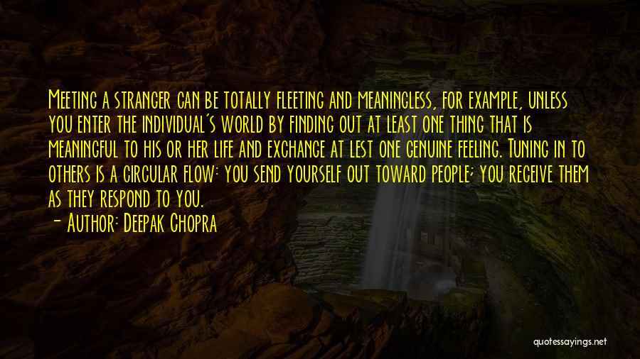 The Most Meaningful Friendship Quotes By Deepak Chopra