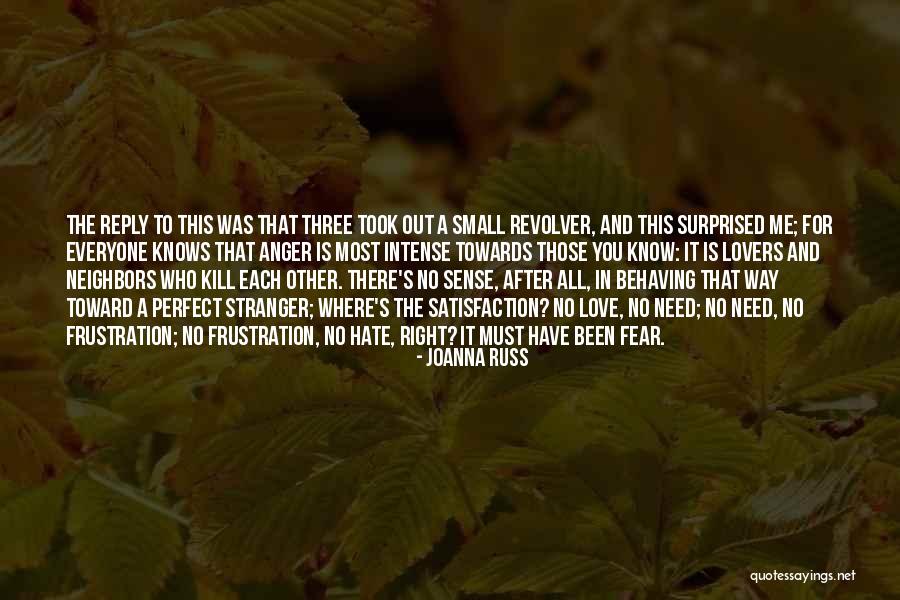 The Most Perfect Love Quotes By Joanna Russ