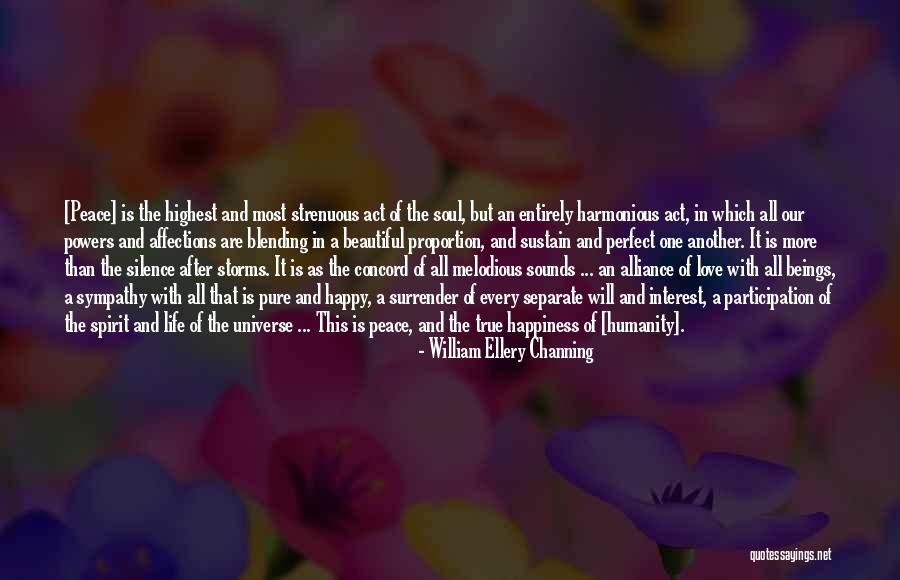 The Most Perfect Love Quotes By William Ellery Channing