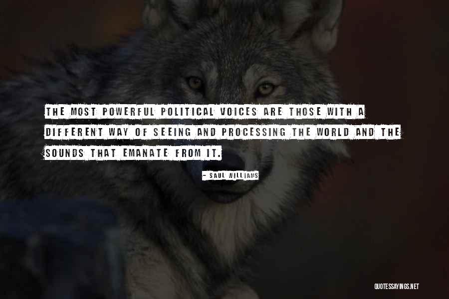 The Most Powerful Political Quotes By Saul Williams The Most Powerful Political Quotes By Saul Williams