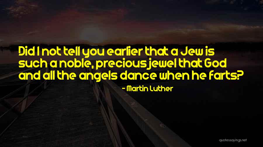The Most Precious Jewels Quotes By Martin Luther The Most Precious Jewels Quotes By Martin Luther