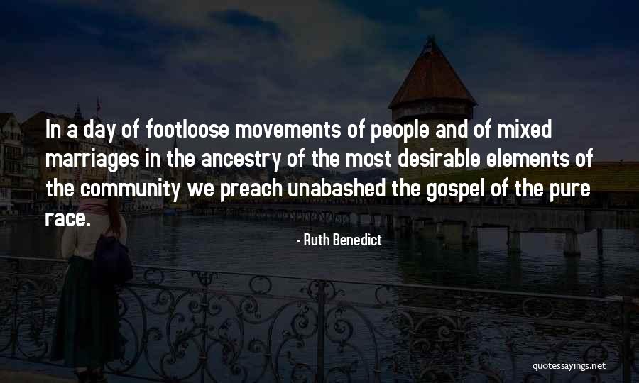 The Most Pure Quotes By Ruth Benedict The Most Pure Quotes By Ruth Benedict