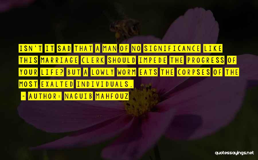 The Most Sad Quotes By Naguib Mahfouz