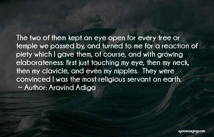 The Most Touching Quotes By Aravind Adiga