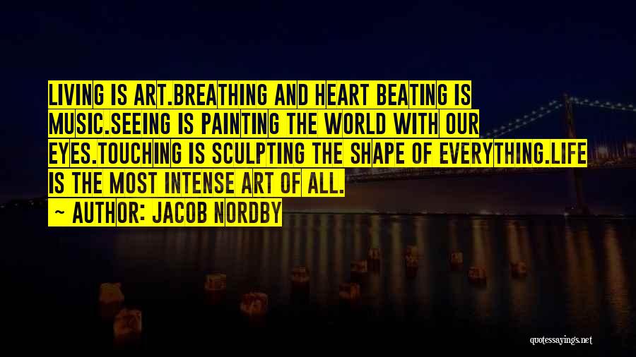 The Most Touching Quotes By Jacob Nordby