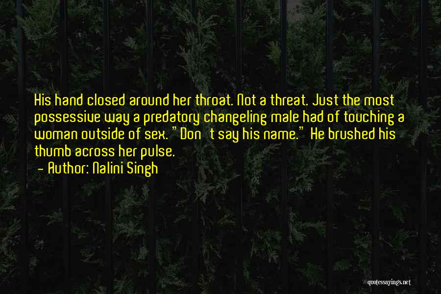 The Most Touching Quotes By Nalini Singh