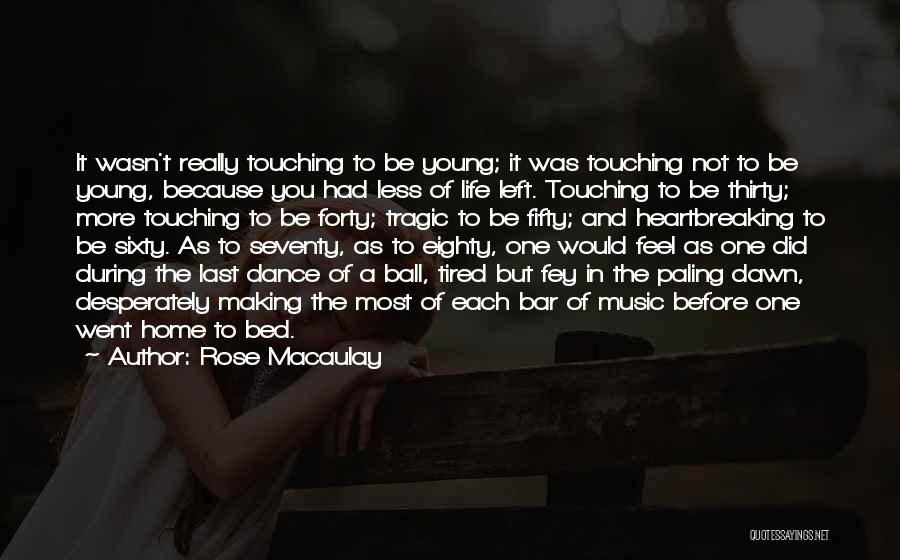 The Most Touching Quotes By Rose Macaulay