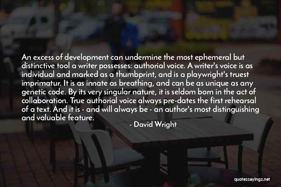 The Most Truest Quotes By David Wright