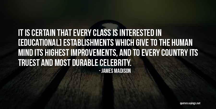 The Most Truest Quotes By James Madison