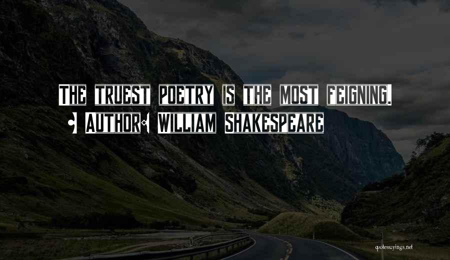 The Most Truest Quotes By William Shakespeare