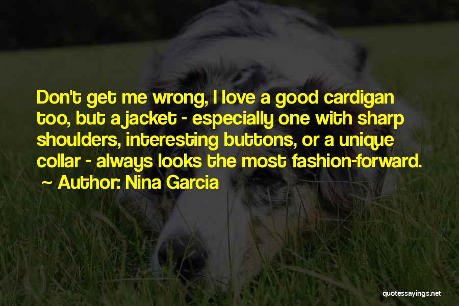 The Most Unique Love Quotes By Nina Garcia