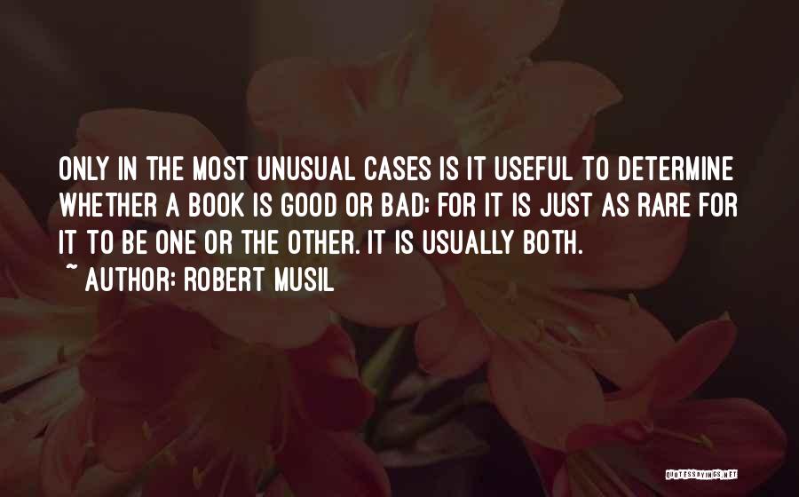 The Most Unusual Quotes By Robert Musil