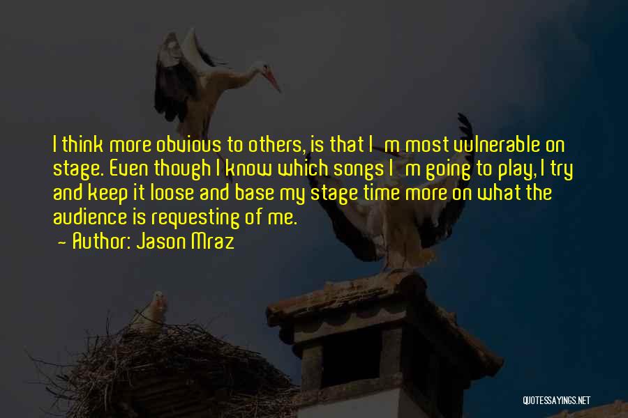 The Most Vulnerable Quotes By Jason Mraz