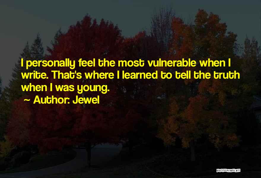 The Most Vulnerable Quotes By Jewel