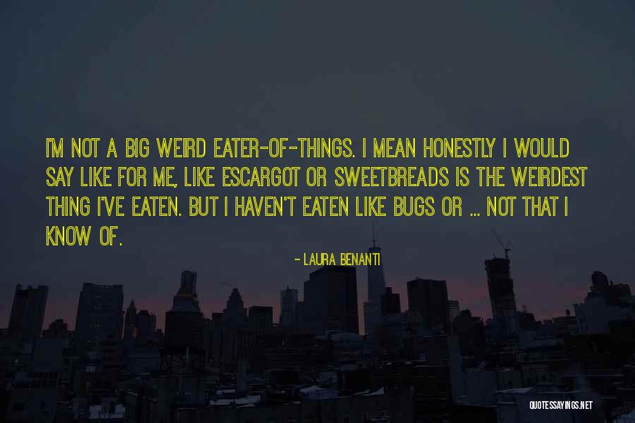 The Most Weirdest Quotes By Laura Benanti