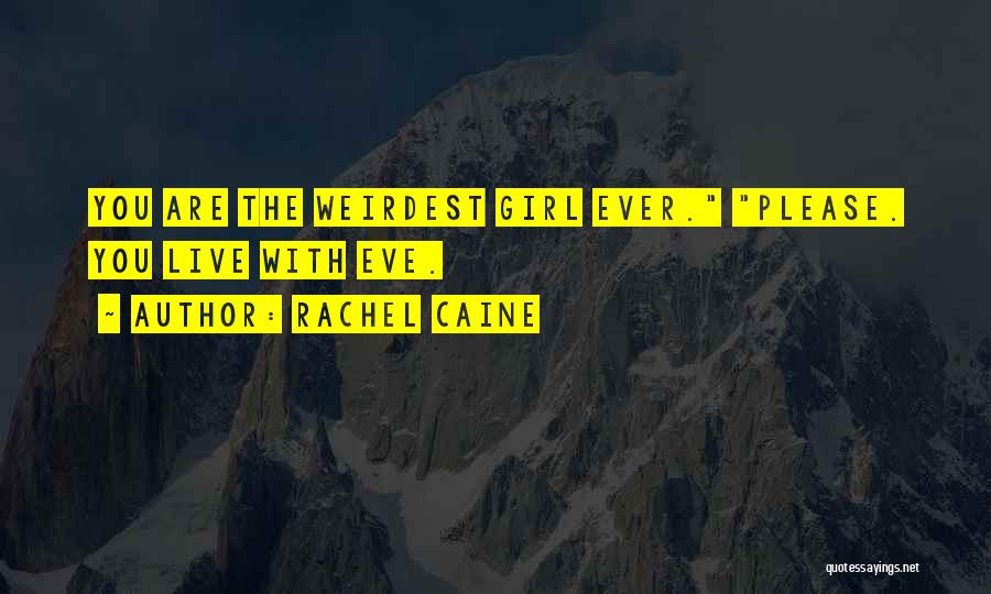 The Most Weirdest Quotes By Rachel Caine