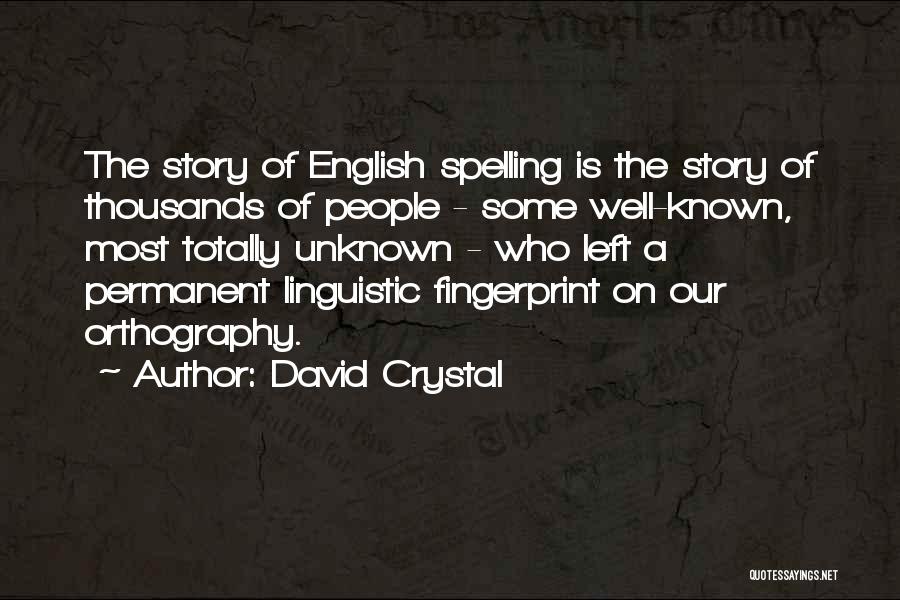 The Most Well Known Quotes By David Crystal