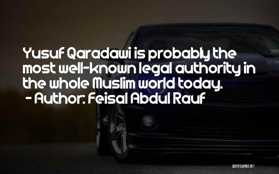 The Most Well Known Quotes By Feisal Abdul Rauf