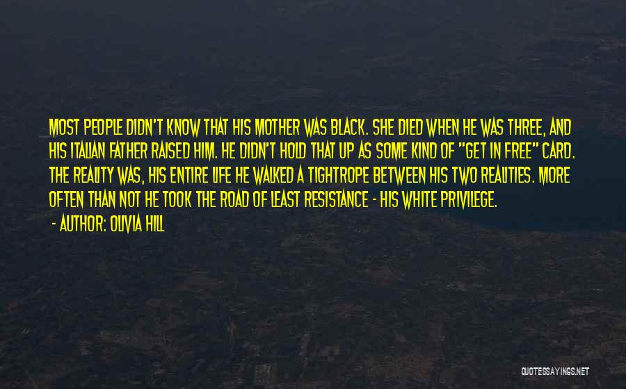 The Mother In The Road Quotes By Olivia Hill