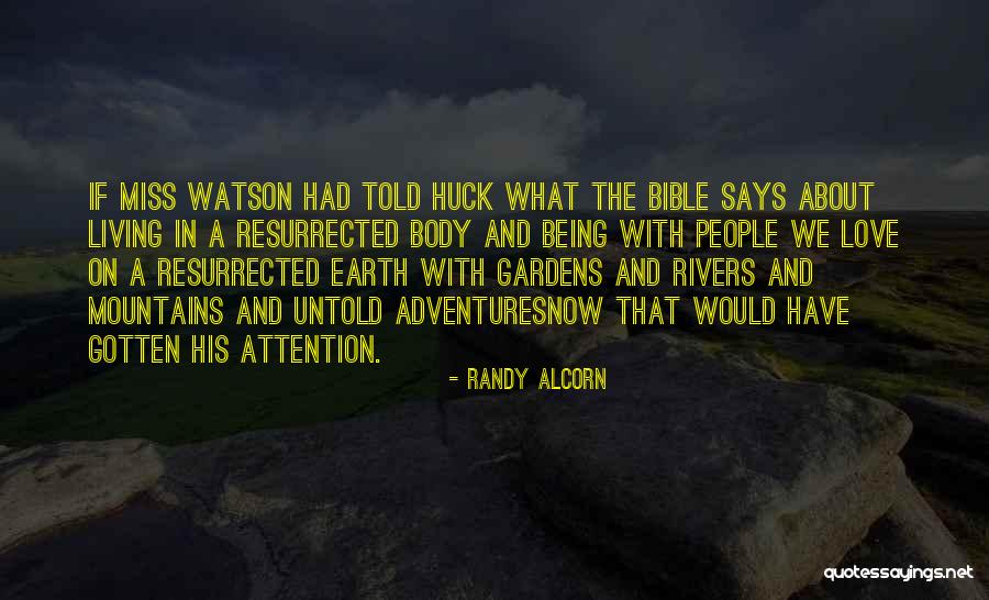 The Mountains And Love Quotes By Randy Alcorn The Mountains And Love Quotes By Randy Alcorn