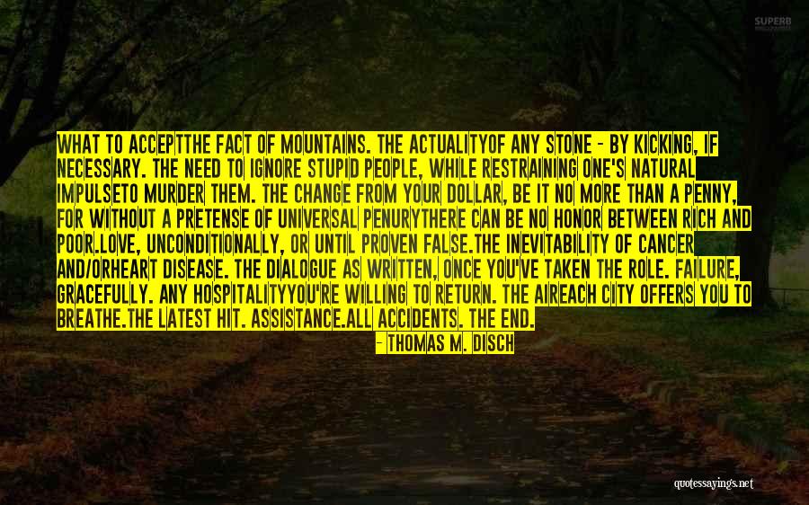 The Mountains And Love Quotes By Thomas M. Disch The Mountains And Love Quotes By Thomas M. Disch