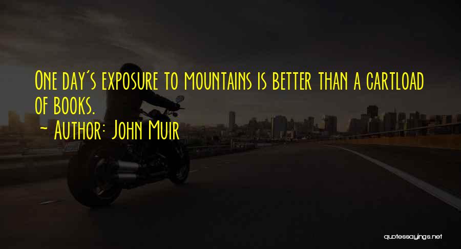 The Mountains By John Muir Quotes By John Muir