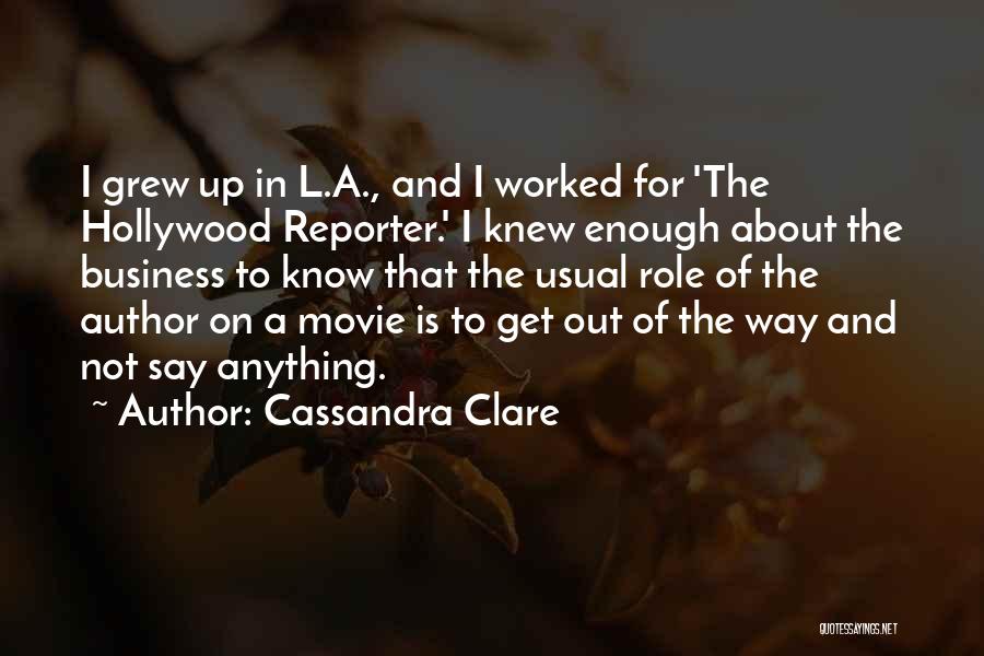 The Movie Business Quotes By Cassandra Clare